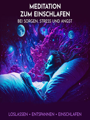 cover image of Meditation zum Einschlafen bei Sorgen, Stress und Angst